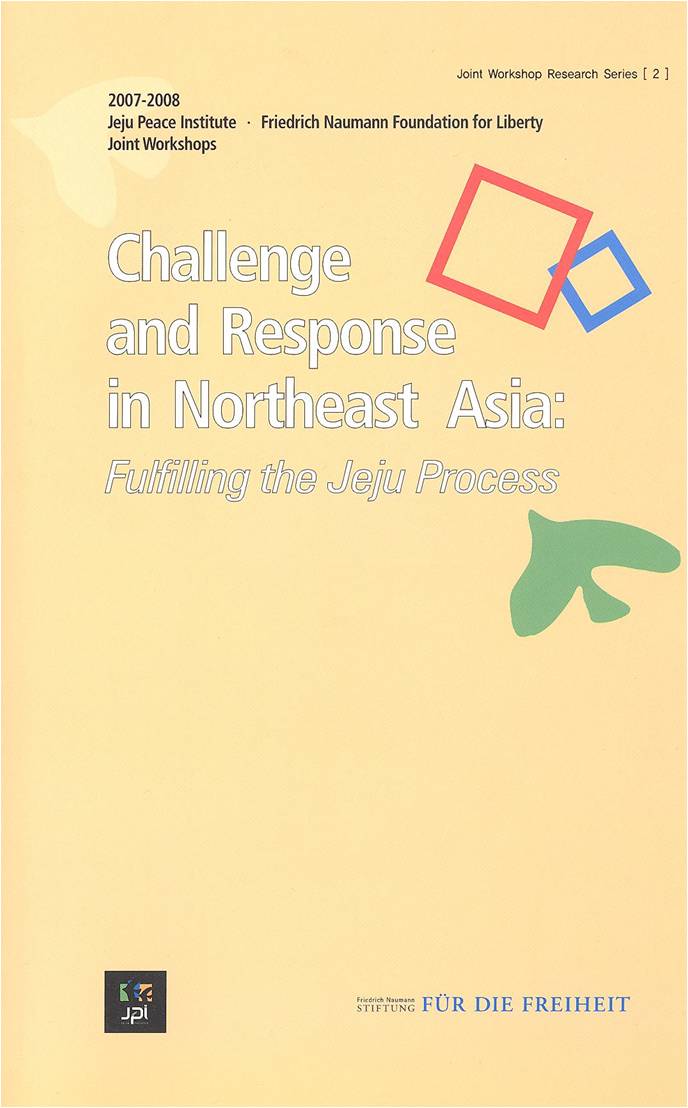 Challenge and Response in Northeast Asia: Fulfilling the Jeju Process